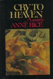 Cover of: Cry to heaven by Anne Rice