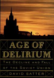 Cover of: Age of delirium: the decline and fall of the Soviet Union