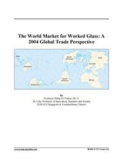 Cover of: The World Market for Worked Glass by 