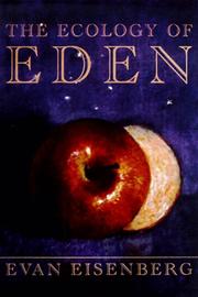 The ecology of Eden by Evan Eisenberg