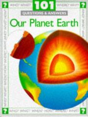 Cover of: Our Planet Earth (101 Questions & Answers)