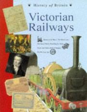 Cover of: Victorian Railways (History of Britain Topic Books)