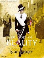 Cover of: Decades of Beauty - 1980 - 1990 by Kate Mulvey, Melissa Richards