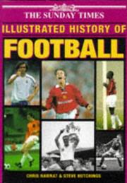 Cover of: The " Sunday Times" Illustrated History of Football: 1997