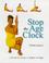 Cover of: Stop the Age Clock