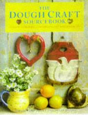 The dough craft sourcebook by Sophie-Jane Tilley, Susan Welby