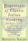 Cover of: Essentials of Classic Italian Cooking