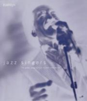 Cover of: Jazz Singers: The Great Song Stylists in Their Own Words