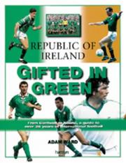 Cover of: The Republic of Ireland: Gifted in Green