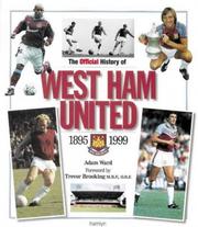 The official history of West Ham United, 1895-1999 by Adam Ward, Trevor Brooking