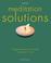 Cover of: Meditation Solutions