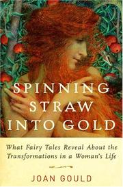 Cover of: Spinning Straw into Gold by Joan Gould