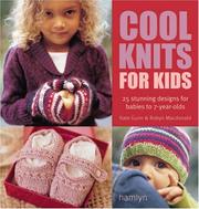 Cover of: Cool Knits for Kids by Kate Gunn, Robyn Macdonald, Kate Gunn, Robyn Macdonald