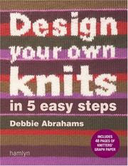 Cover of: Design Your Own Knits in 5 Easy Steps