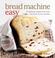 Cover of: Bread Machine Easy