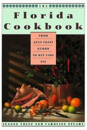 Cover of: The Florida cookbook: from Gulf Coast gumbo to key lime pie