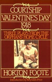 Cover of: Courtship, Valentine's Day, 1918: Three Plays from the Orphans' Home Cycle (Pantheon Classic Cookbook)