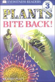 Cover of: Plants Bite Back: Level 3 by Richard Platt
