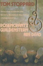 Cover of: Rosencrantz & Guildenstern Are Dead by Tom Stoppard, Fay Kanin, Michael Kanin, Tom Stoppard