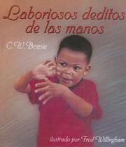 Cover of: Laboriosos Deditos De Las Manos/busy Fingers by C. W. Bowie