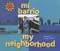 Cover of: Mi Barrio/my Neighborhood (Somos Latinos (We Are Latinos))