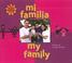 Cover of: Mi Familia/my Family (Somos Latinos (We Are Latinos))