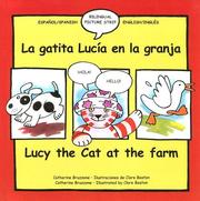 Cover of: Lucy the Cat at the Farm/gatita Lucia En La Granja (Bilingual Picture Strip Books)