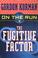 Cover of: The Fugitive Factor