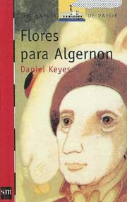 Cover of: Flores Para Algernon/flowers for Algernon by Daniel Keyes, Daniel Keyes