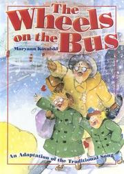 Cover of: Wheels on the Bus by Maryann Kovalski