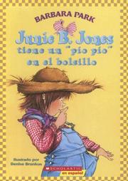 Cover of: Junie B. Jones Tiene Un Pio Pio En El Bolsillo / Junie B. Jones Has a Peep in Her Pocket (Junie B. Jones)