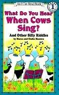 Cover of: What Do You Hear When Cows Sing? by Marco Maestro, Giulio Maestro, Marco Maestro