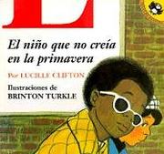 Cover of: Nino Que No Creia En LA Primavera/Boy Who Didn't Believe in Spring by Lucille Clifton