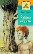 Cover of: Palabras De Piedra / Words of Stone (Montana Encantada Level 4) by Kevin Henkes