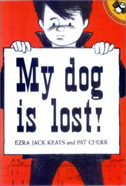 Cover of: My Dog Is Lost! (Picture Puffins) by Ezra Jack Keats, Pat Cherr