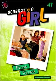 Cover of: First Crush (Generation Girl, Number 11) by Melanie Stewart