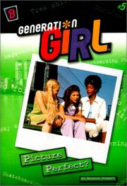 Cover of: Picture Perfect (Generation Girl)