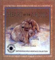 Cover of: Heart of the Artic: The Story of a  Polar Bear Family (Smithsonian Wild Heritage Collection)