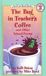 Cover of: Bug in the Teacher's Coffee and Other School Poems