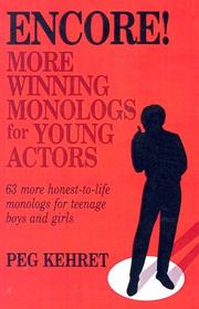 Cover of: Encore! More Winning Monologs For Young Actors: 63 More Honest-to-life Monologs