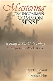 Cover of: Mastering the Uncommon Common Sense