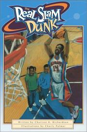 Cover of: The Real Slam Dunk (I Can Be Anything I Want to Be, 1) by Charisse K. Richardson, Charisse K. Richardson