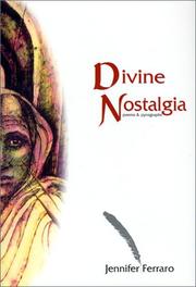 Cover of: Divine Nostalgia by Jennifer Ferraro