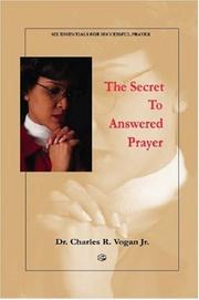 Cover of: The Secret to Answered Prayer
