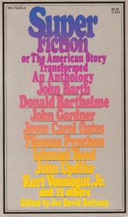 Cover of: Superfiction, or The American Story Transformed: An Anthology