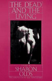 Cover of: The Dead and the Living by Sharon Olds