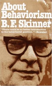 Cover of: About behaviorism by B. F. Skinner