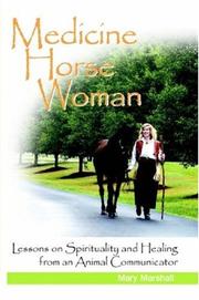 Cover of: Medicine Horse Woman: Lessons On Spirituality and Healing from an Animal Communicator