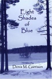 Cover of: Eight Shades of Blue by Denis, M. Garrison