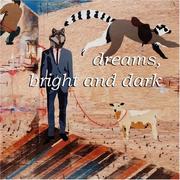 Cover of: Dreams, Bright and Dark